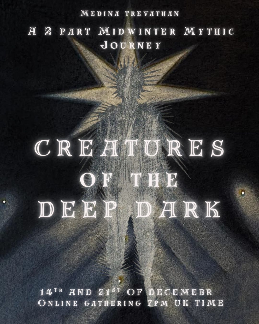 Creatures of the Deep Dark: A Midwinter Mythic Journey