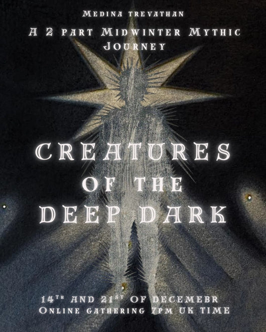 Creatures of the Deep Dark: A Midwinter Mythic Journey